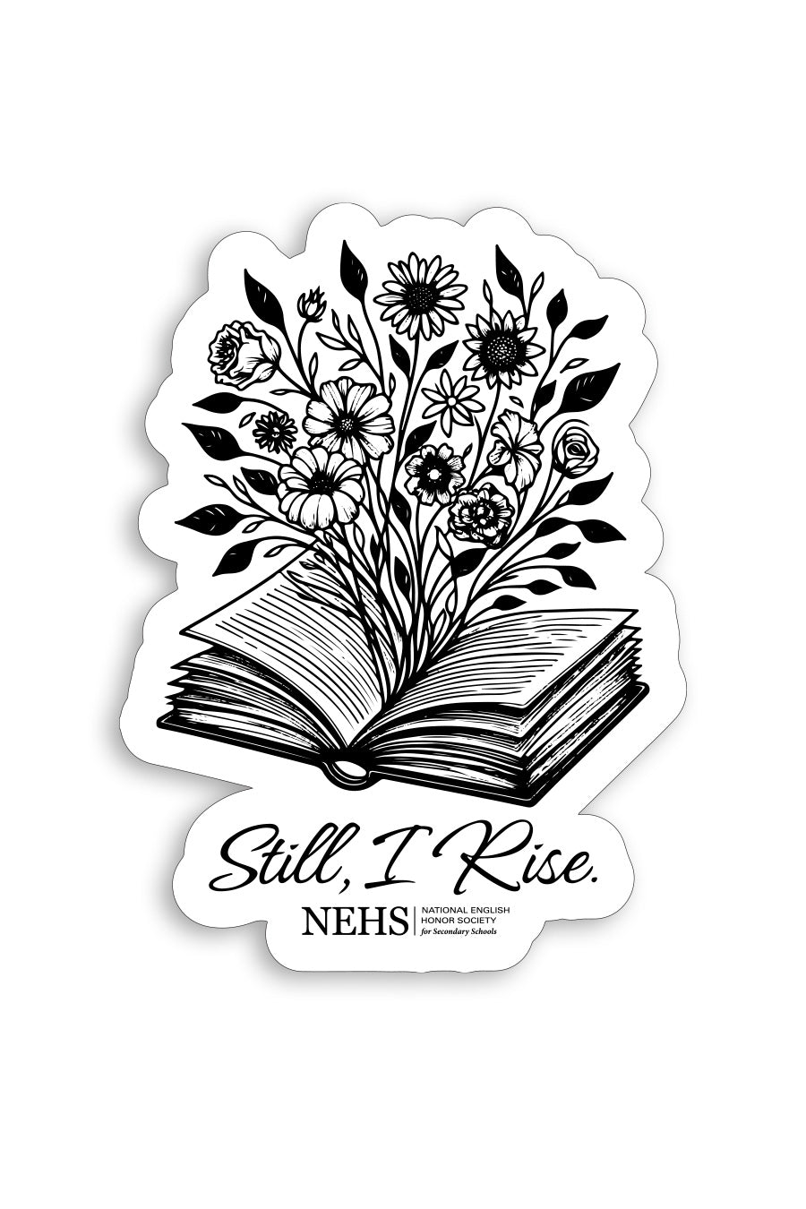 Still, I Rise Sticker